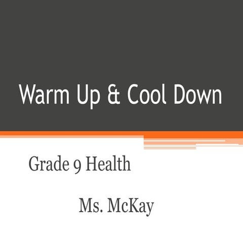 Warm Up & Cool Down