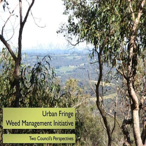 Warmuth_Saunders_Urban fringe weed management initiative – a collaborative ap...