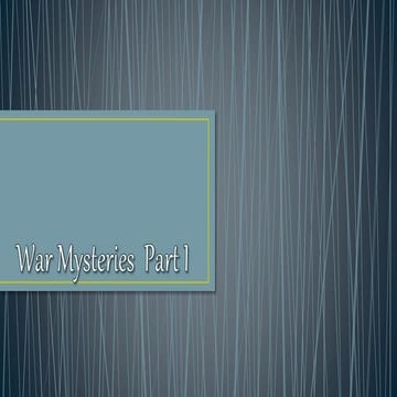 Mysteries of Wars (Part 1)