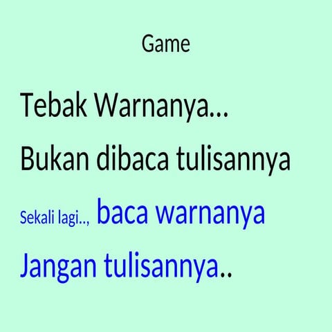 tes warna , untuk melatih otak kanan dan kiri. | PPT