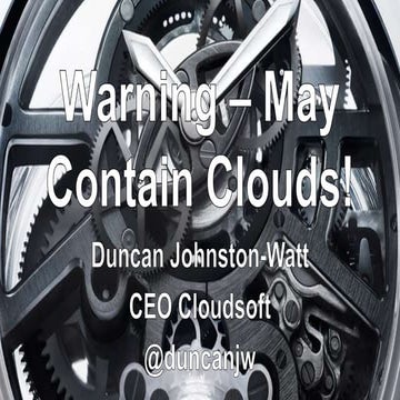 LinuxCon 2015 Keynote: Warning - May contain clouds!