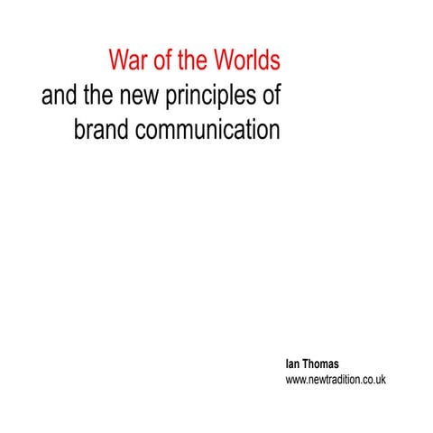 War of the Worlds and the new brand principles