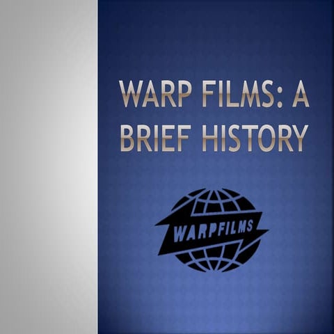 Warp films a brief history
