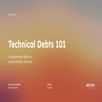 2023-05-warren-talks-technical-debts-101-ppt