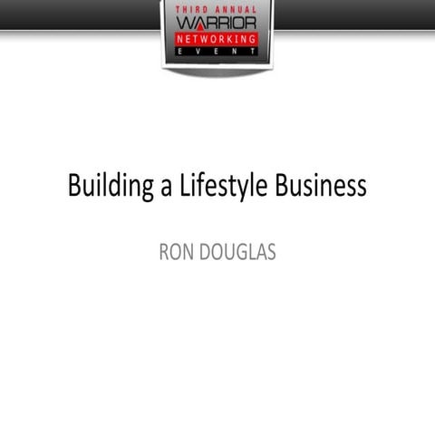 Ron Douglas - Lifestyle Business - Warrior Seminar 2011