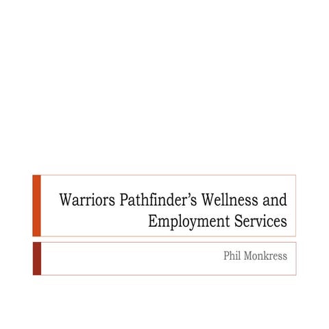 Warriors Pathfinder’s Wellness and Employment Services