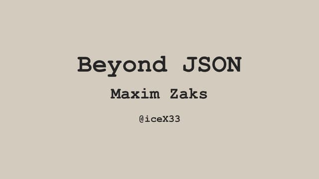 Beyond JSON @ Mobile.Warsaw