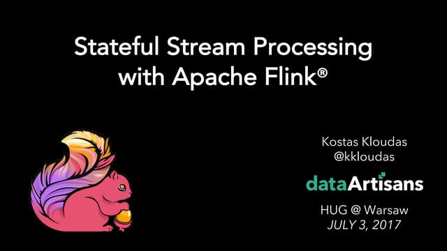 Introduction to Stateful Stream Processing with Apache Flink.