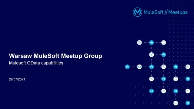 Warsaw muleSoft meetup #11 MuleSoft OData