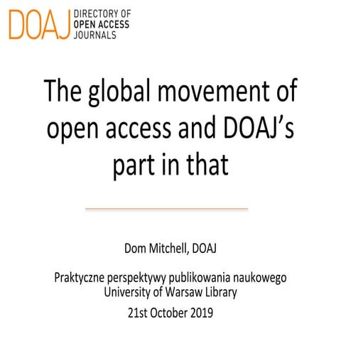 The Global Movement of Open Access and DOAJ's part in that