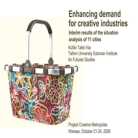 Enhancing demand for creative industries