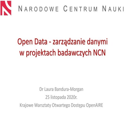 Open Data - zarządzanie danymi w projektach badawczych NCN