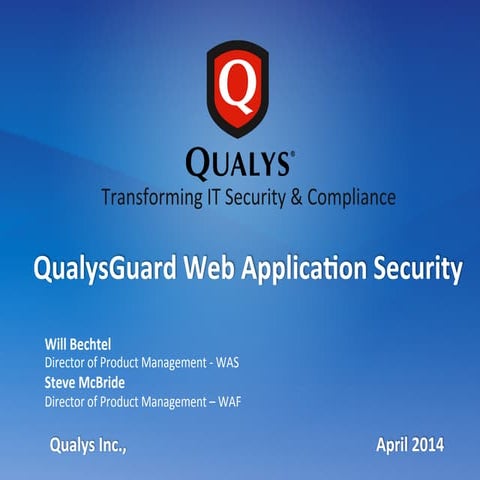 QualysGuard InfoDay 2014 - QualysGuard Web Application Security a Web Applica...