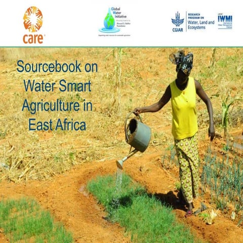 Water Smart Agriculture in East Africa Sourcebook Presentation: how it ...