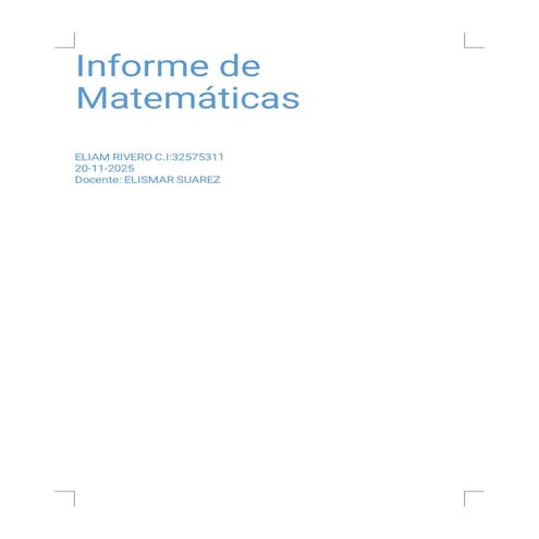 INFORME DE MATEMATICAS.pdf ELIAM MOISÉS RIVERO MONTILLA