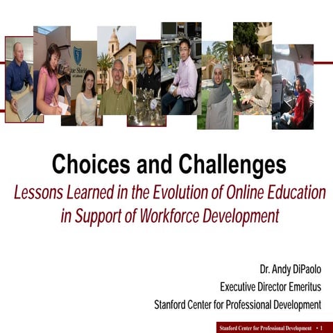  Choices and Challenges: Lessons Learned in the Evolution of Online Education...