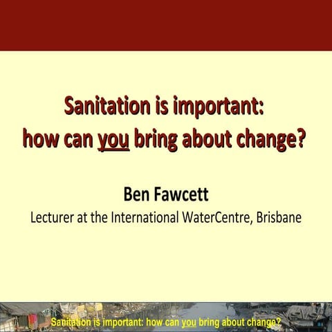 The importance of sanitation: How to bring about change