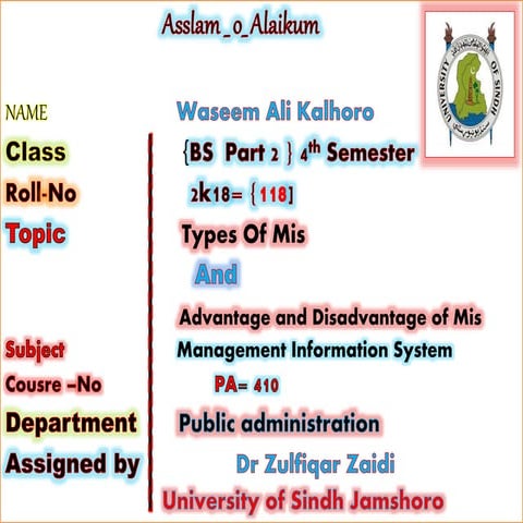 Wasim ali .118. types of mis &amp; advantage &amp; disadvantage of mis