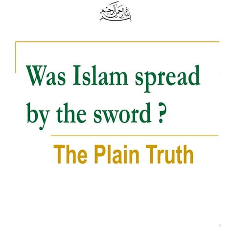 Was islam spread by the sword ?