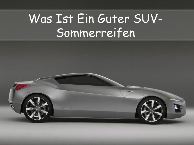 Was Ist Ein Guter Suv Sommerreifen