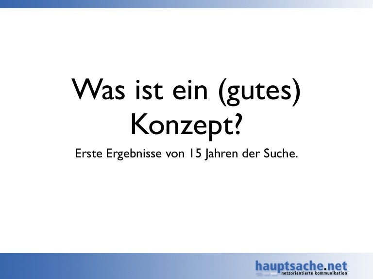 Was ist ein (gutes) Konzept?