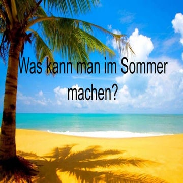 Was kann man im sommer machen