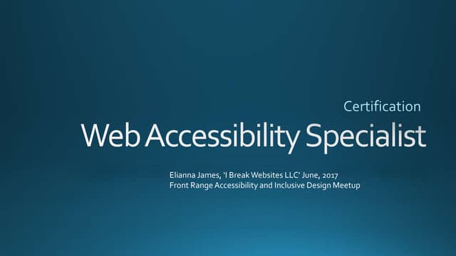 Web Accessibility Specialist certification PPT Web Accessibility Specialist certification PPT