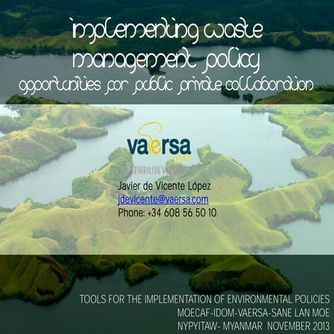 Implementation of waste treatment policy