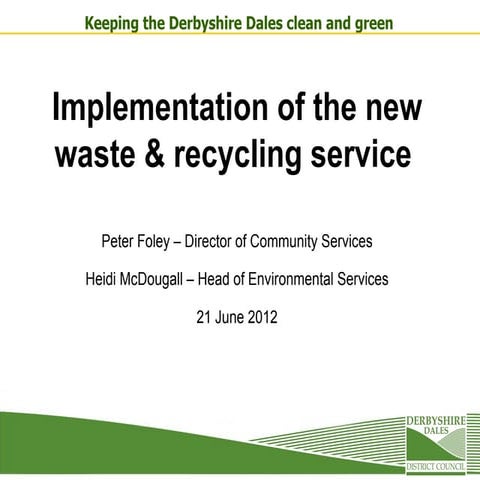 Implementation of the new waste & recycling service 