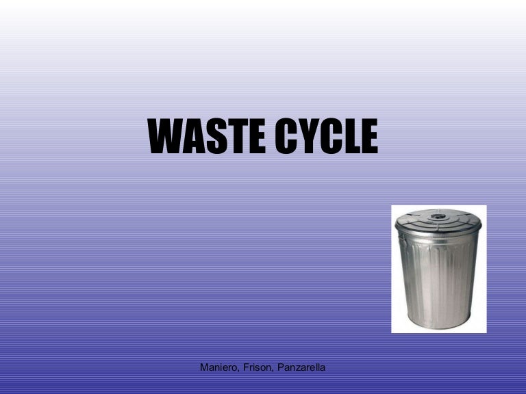Waste Cycle