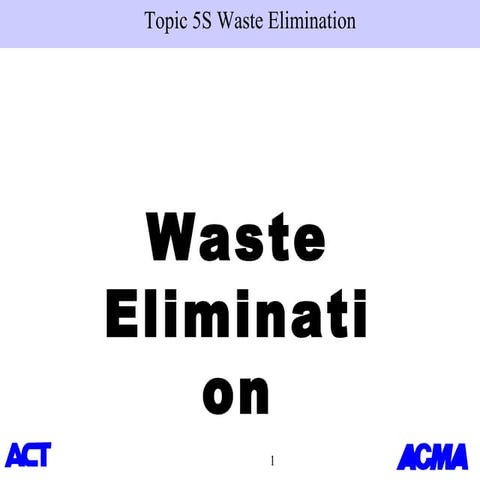 Waste  Elimination