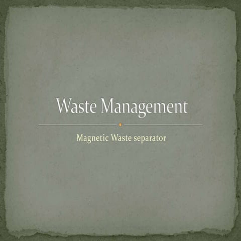 Waste management