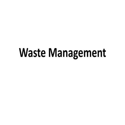 Waste  Disposal, Recycle, reuse, easy to understand , clean simpleManagement.ppt