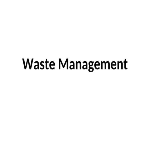 Waste Management types, methods and techniques