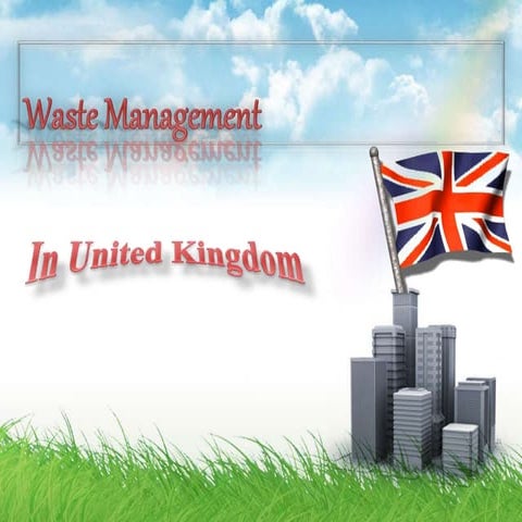 Waste management in U.K and Eco-waste