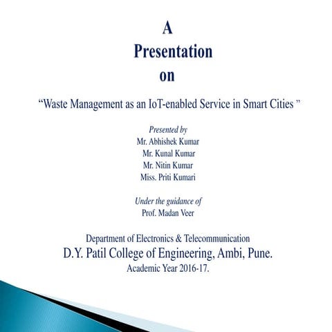 Waste managment as an IoT enabled service in smart cities