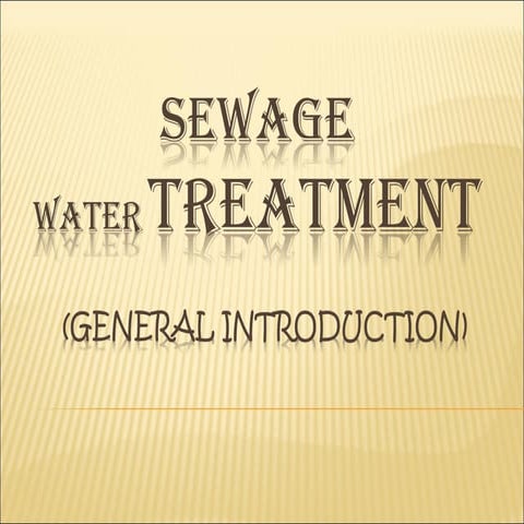 Wastewater treatment( general introduction )