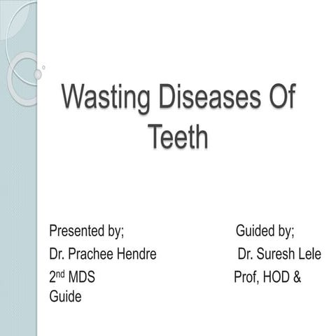Wasting diseases of teeth final