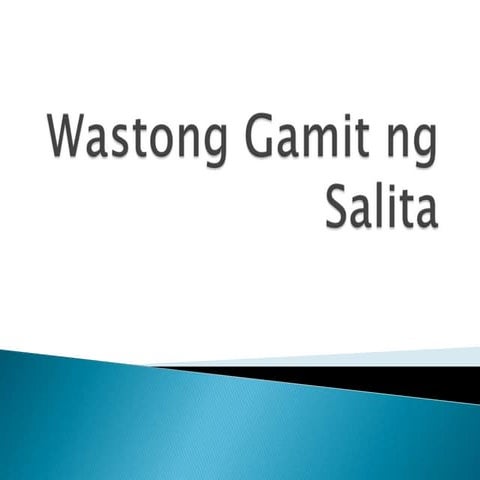 Wastong gamit ng salita