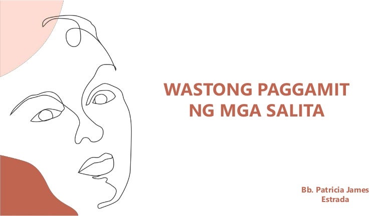 Wastong paggamit ng mga salita 2 3 wastongpaggamitngmgasalita2 211115071521 thumbnail 4