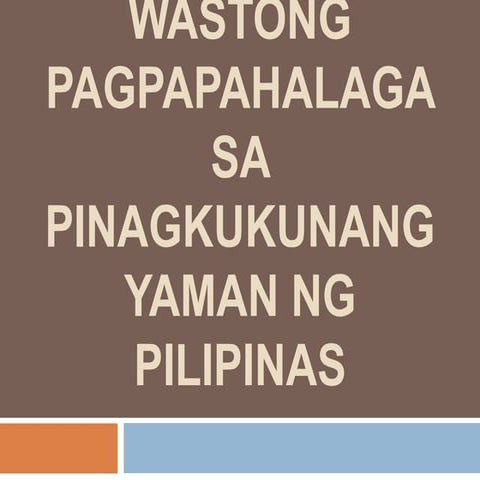 Wastong pagpapahalaga sa pinagkukunang yaman ng