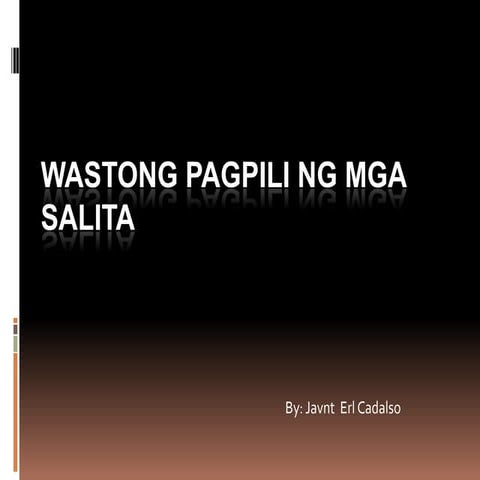 Wastong pagpili ng mga salita