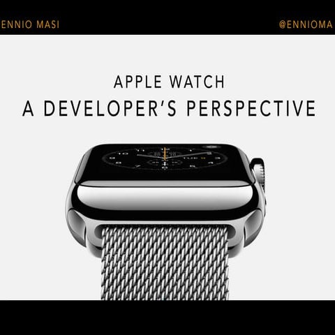 Apple Watch: A Developer’s perspective