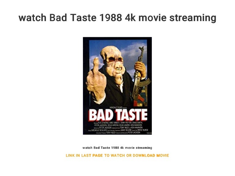 Bad Taste Stream Bad Taste Stream