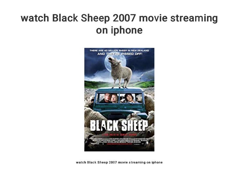 Watch Black Sheep 2007 Movie Streaming On Iphone