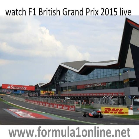 Watch f1 british grand prix 2015 live