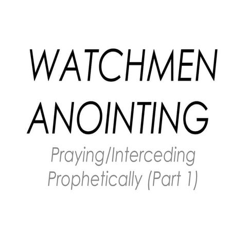 Watchman Anointing