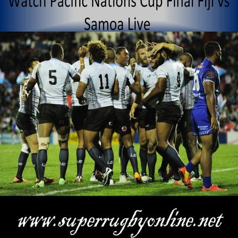 Watch pacific nations cup final fiji vs samoa live stream