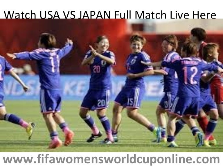 Watch usa vs japan full match live here