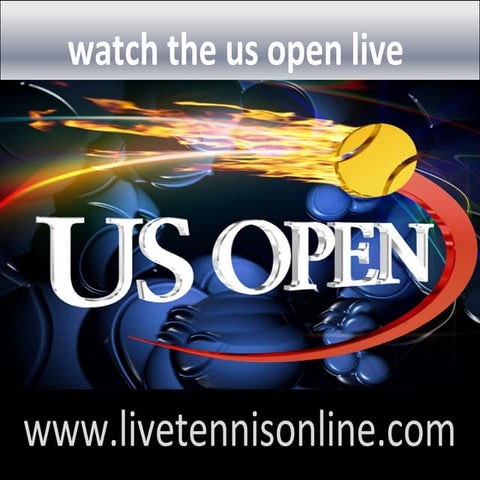 watch us open tennis live | PPT